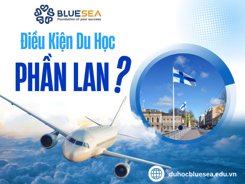 Điều kiện để được đi du học Phần Lan là gì ?