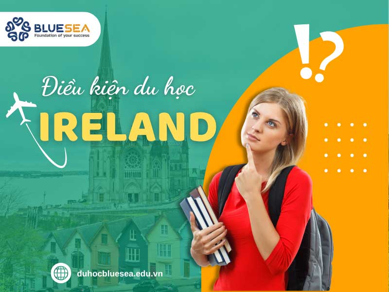 Điều kiện du học Ireland