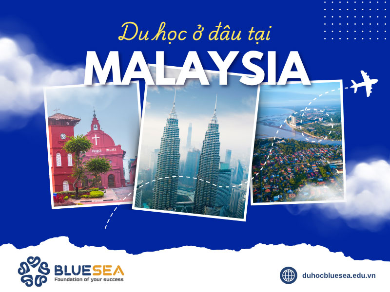 Du học ở đâu tại Malaysia