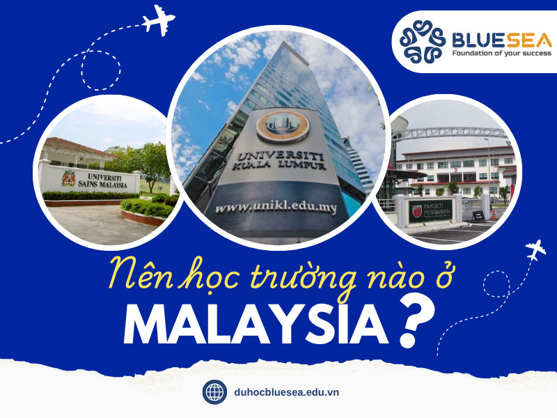 Nên du học trường nào ở Malaysia ?