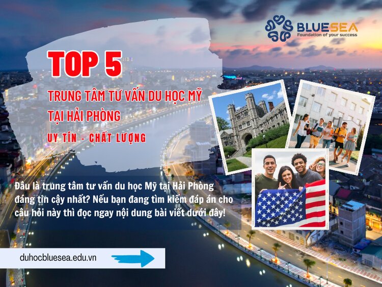 Top 5 trung tâm tư vấn du học Mỹ tại Hải Phòng