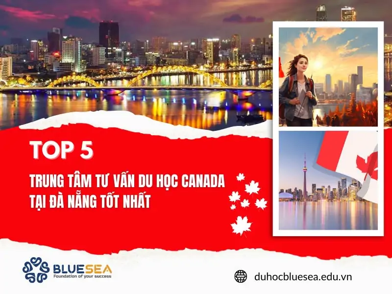 Trung tâm tư vấn du học Canada tại Đà Nẵng uy tín