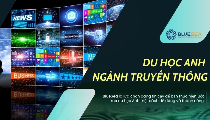 Du học Anh ngành truyền thông