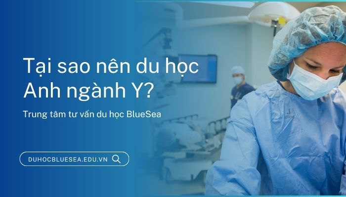 Có nên du học Anh ngành y?