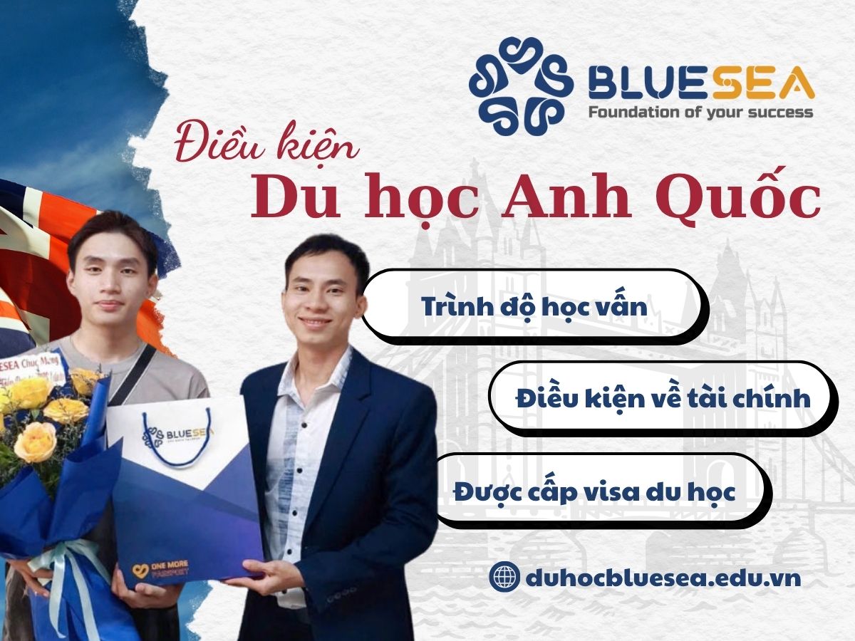 Điều kiện du học Anh Quốc