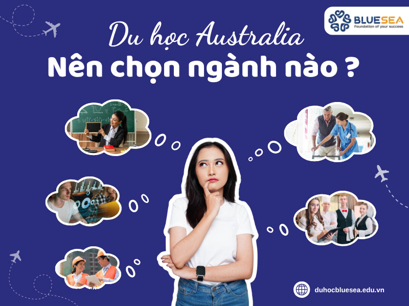 Nên chọn ngành nào khi du học Úc