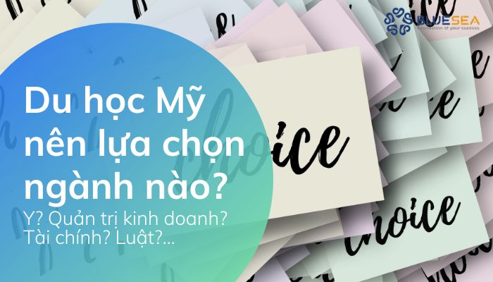 Du học Mỹ nên chọn ngành nào?