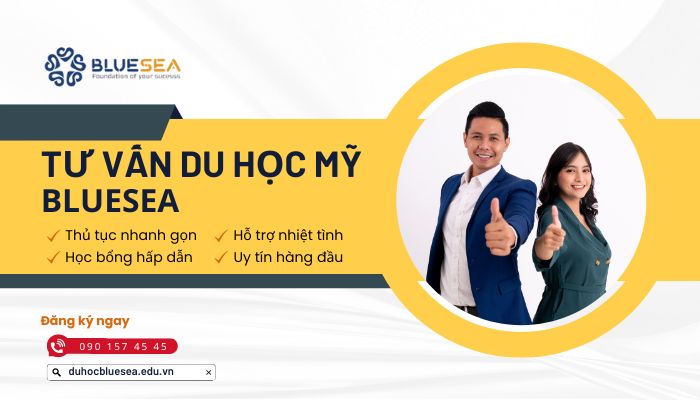 BlueSea đồng hành cùng bạn chinh phục ước mơ du học Mỹ