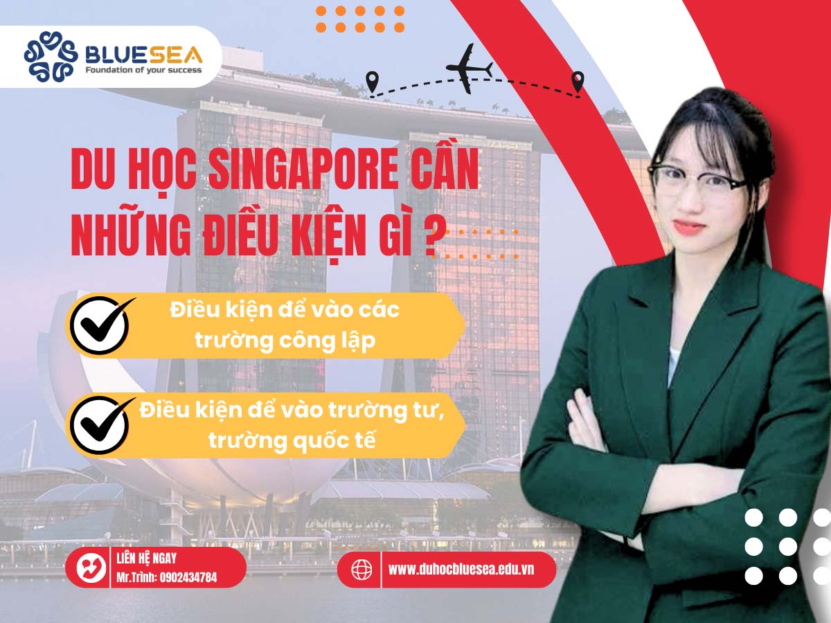 Du học Singapore cần những điều kiện gì?