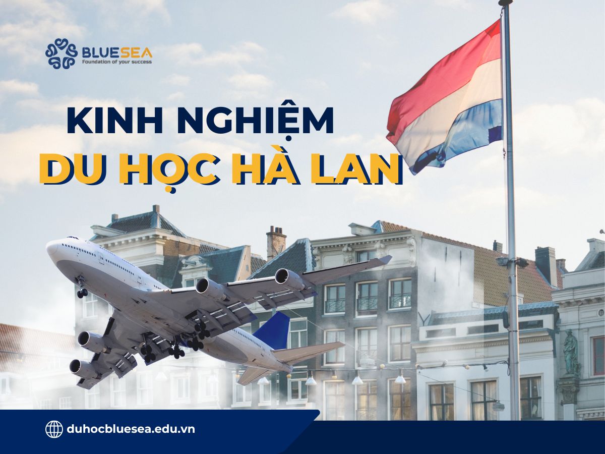 Kinh nghiệm du học Hà Lan