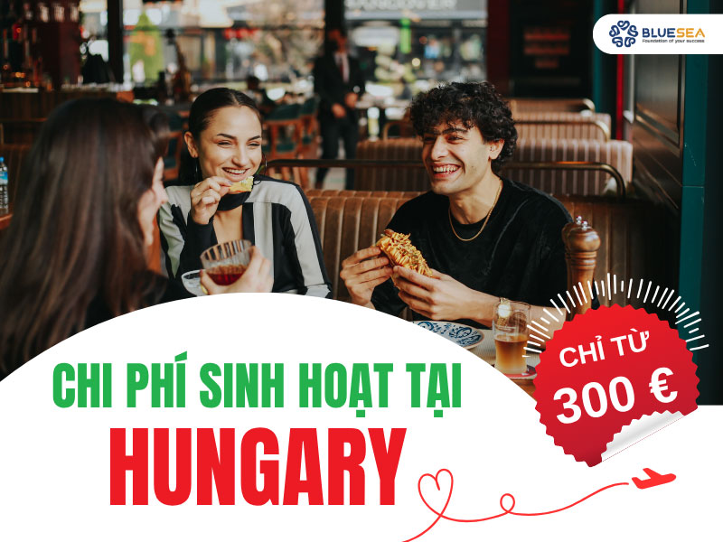 Chi phí ăn ở, sinh hoạt khi du học Hungary