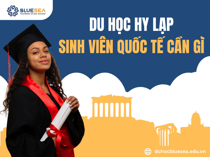 Để du học Hy Lạp, sinh viên quốc tế cần gì?