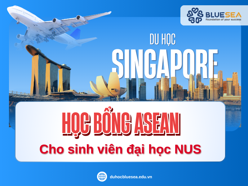 Học bổng ASEAN cho sinh viên đại học NUS