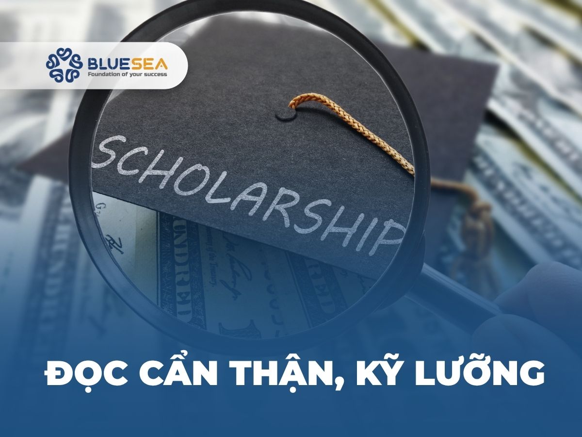 Đọc cẩn thận, kỹ lưỡng các điều kiện học bổng