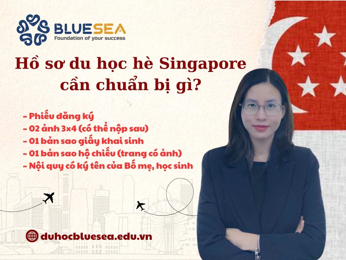 Hồ sơ du học hè Singapore cần chuẩn bị