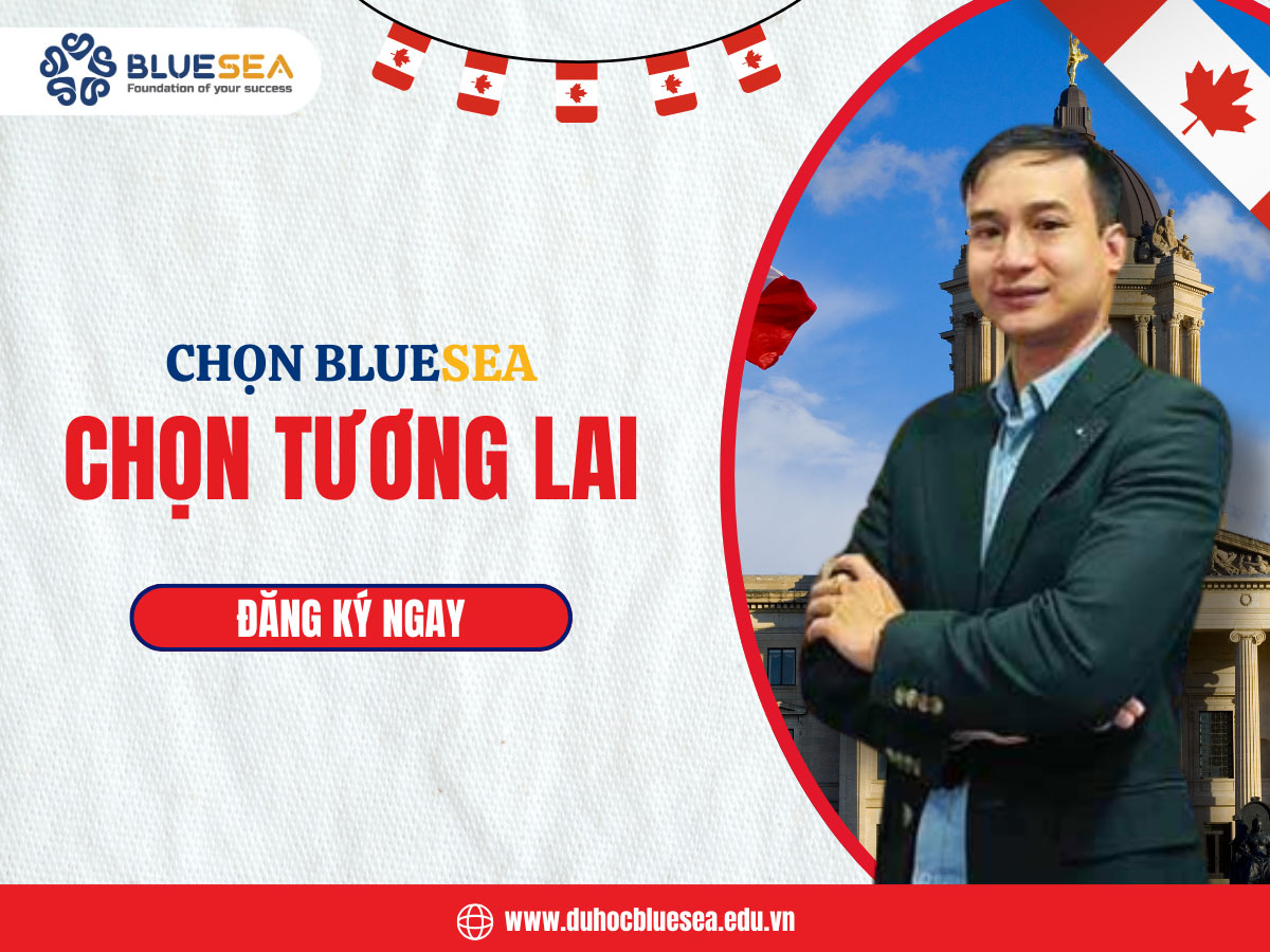 Lý do nên chọn du học Bluesea khi cần tư vấn du học thạc sĩ Canada