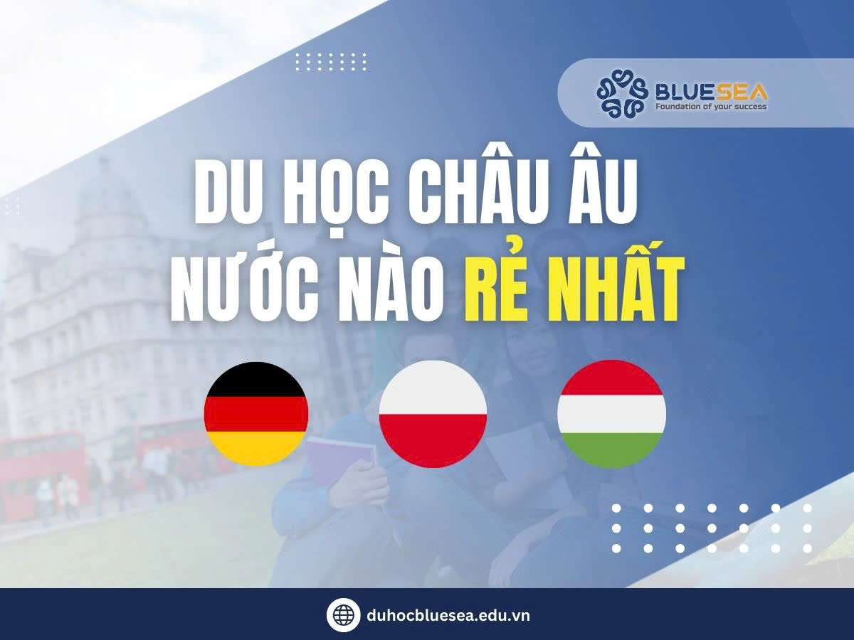 Du học châu Âu nước nào rẻ nhất?